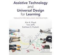 Assistive Technology and Universal Design for Learning : Toolkits for Inclusive Instruction