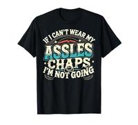 Assless Chaps Humor Dirty Jokes Sexy Humor T-Shirt