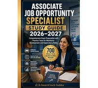 ASSOCIATE JOB OPPORTUNITY SPECIALIST STUDY GUIDE 2026-2027: Comprehensive Exam Preparation with Practice Tests for Workforce Development and Supervisory Roles
