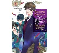 Associate Professor Akira Takatsuki's Conjecture, Vol. 4 (light novel): Thus, the Gates to the Spirit Realm Open Volume 4 (ASSOCIATE PROF AKIRA TAKATSUKIS CONJECTURE NOVEL SC)