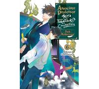 Associate Professor Akira Takatsuki's Conjecture, Vol. 6 (light novel): Volume 6 (Associate Professor Akira Takatsuki's Conjecture (Light Novel))