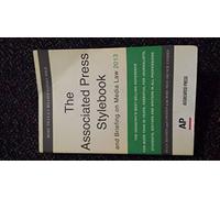 Associated Press Stylebook: And Briefing on Media Law 2013 (The Associated Press Stylebook)