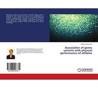 Association of genes variants with physical performance of athletes