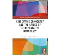 Associative Democracy and the Crises of Representative Democracies (Critiques and Alternatives to Capitalism)