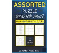 Assorted Puzzle Book For Adults: A variety of 60 Large-Print Puzzles including Word Search, Sudoku, Crosswords, Mazes, and Mine Finder | 6x9 inches, ... Holiday, and Free-Time (Word Searches)