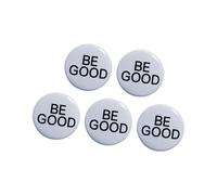 Assorted Round Badges Pack of 5 Piece ABS Brooch Pins for Jackets Bags and Hats Decorative Charm Be Good Pin Buttons