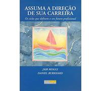 Assuma A Direção De Sua Carreira (Em Portuguese do Brasil)