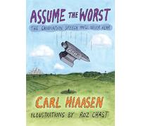 Assume the Worst: The Graduation Speech You'll Never Hear