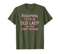 Assuming I'm Just an Old Lady was Your First Mistake Funny T-Shirt, Men, Olive Green, XX-Large