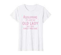 Assuming I'm Just an Old Lady was Your First Mistake Funny T-Shirt, Women, White, X-Small