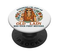 Assuming I'm Just An Old Lady Was Your First Mistake Hippie PopSockets Adhesive PopGrip