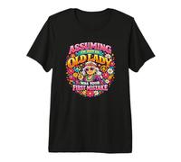 Assuming I'm Just an Old Lady was Your First Mistake Premium T-Shirt