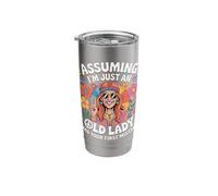 Assuming I'm Just an Old Lady Your First Mistake Stainless Steel Insulated Tumbler