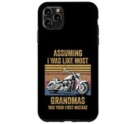Assuming Like I Was Like Most Grandmas Was Your First Biker Case for iPhone 11 Pro Max