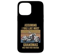 Assuming Like I Was Like Most Grandmas Was Your First Biker Case for iPhone 13 Pro Max