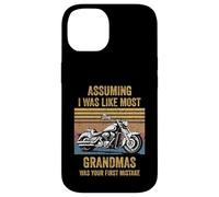 Assuming Like I Was Like Most Grandmas Was Your First Biker Case for iPhone 14