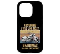 Assuming Like I Was Like Most Grandmas Was Your First Biker Case for iPhone 15 Pro