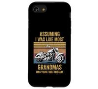 Assuming Like I Was Like Most Grandmas Was Your First Biker Case for iPhone SE (2020) / 7 / 8