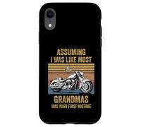 Assuming Like I Was Like Most Grandmas Was Your First Biker Case for iPhone XR