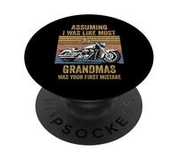 Assuming Like I Was Like Most Grandmas Was Your First Biker PopSockets Adhesive PopGrip