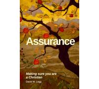 Assurance: Making sure you are a Christian (Biblical Studies)