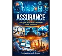 Assurance: Principles Standards & Practices across Industries (Business Study Books By Sanjay Mandavi)