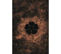 Asta Book Five Leaf Clover:: Anime Grimoire Book For Anime Lovers And Magic Fans. 6X9 In 120 Ruled Pages