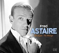 Astaire, Fred - All Of You & No Strings
