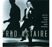Astaire, Fred - Let's Face The Music And Dance