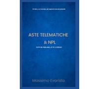 ASTE TELEMATICHE - NPL: Tutti ne parlano e io te li spiego