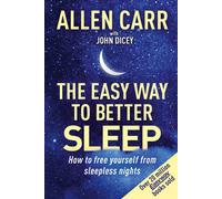 Aster/Arcturus Publishing/HQ Allen Carr's Easy Way To Better Sleep: How To Free Yourself From Sleepless Nights