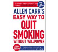 Aster/Arcturus Publishing/HQ Allen Carr's Easy Way To Quit Smoking Without Willpower - Includes Quit Vaping: The Best-Selling Quit Smoking Method Now With