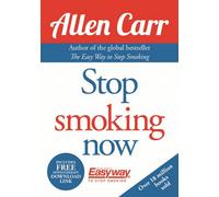 Aster/Arcturus Publishing/HQ Stop Smoking Now (Allen Carr's Easyway, 3)