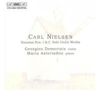 Asteriadou:Demertzis - Nielsen, C - Sonata for Violin and Piano Nos 1 & 2, Praeludium op48, Preludio op52
