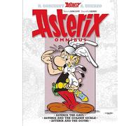 Asterix: Asterix Omnibus 1: Asterix The Gaul, Asterix and The Golden Sickle, Asterix and The Goths (Asterix)