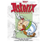 Asterix: Asterix Omnibus 5: Asterix and The Cauldron, Asterix in Spain, Asterix and The Roman Agent (Asterix)