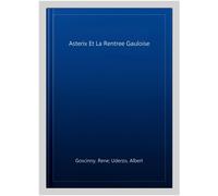 Asterix Et La Rentree Gauloise, Hardcover by Goscinny, Rene; Uderzo, Albert, ...