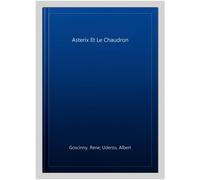 Asterix Et Le Chaudron, Hardcover by Goscinny, Rene; Uderzo, Albert, Brand Ne...