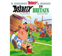 Asterix in Britain: Album 8 by RenÃ© GoscinnyAlbert Uderzo | Paperback | 2005