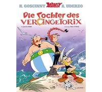 Asterix in German Die Tochter des Vercingetorix (Hardback Book)