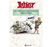 Astèrix. Les veritats històriques explicades (Catalá - A PARTIR DE 10 ANYS - ASTÈRIX - Especials)