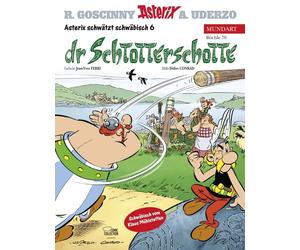 Asterix Mundart 70. Schwäbisch VI: Dr Schtotterschotte