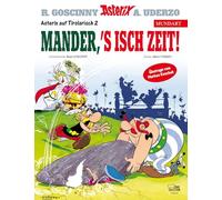 Asterix Mundart Tirolerisch II: Mander, s'isch Zeit!