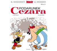 Asterix Podarunek Cezara Tom 21 (ASTERIKS)