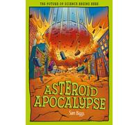 Asteroid Apocalypse : Defending our Planet Against Space Threats