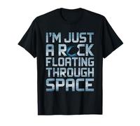 Asteroid I'm Just A Rock Floating Though Space T-Shirt