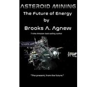 Asteroid Mining: The future of energy.