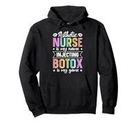 Asthetic Nurse is my name - injecting botox is my game Pullover Hoodie