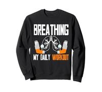 Asthma Asthmatic Breathing My Daily Workout Sweatshirt