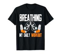 Asthma Asthmatic Breathing My Daily Workout T-Shirt